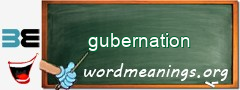 WordMeaning blackboard for gubernation